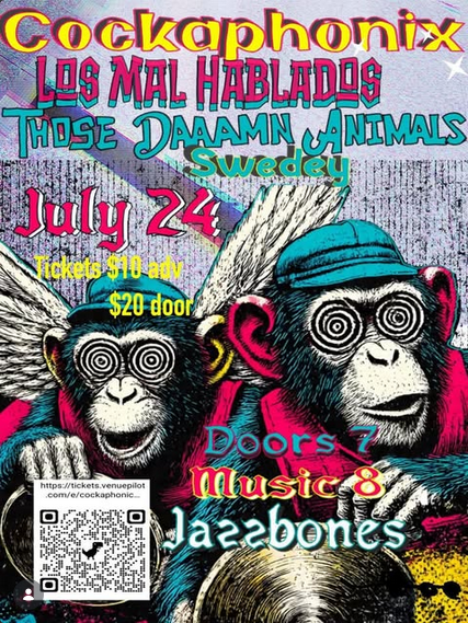 Flyer for Those Damn Animals, Cockaphonix, Los Mal Hablados, Swedey
