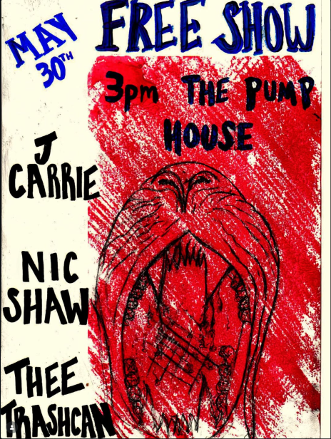 Flyer for Thee Trashcan, J Carrie, Nic Shaw