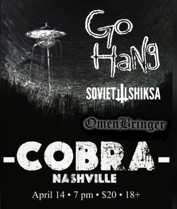 Flyer for Omenbringer, Soviet Shiksa, Go Hang