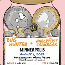 Flyer for The Narcissist Cookbook, Bug Hunter, Jam Mechanics