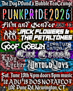 Flyer for Creature Campaign, Untold Joys, Goof Goblin, Lady Lychee, Jack Flowers and the Petaltones, Cat Crash, Film and Gender, AFK