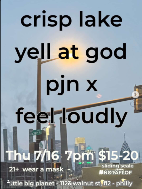 Flyer for Frog Legs, Yell At God, Crisp Lake, Feel Loudly